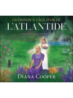 Guérison à l'âge d'or de l'Atlantide - Information et méditation - Livre audio