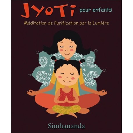 Jyoti pour enfants - Méditation de Purification par la Lumière - Livre + CD