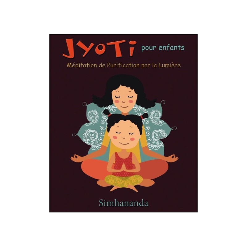 Jyoti pour enfants - Méditation de Purification par la Lumière - Livre + CD