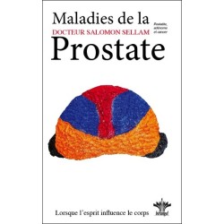 Lorsque l'esprit influence le corps - Les maladies de la prostate