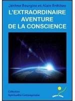 L'extraordinaire aventure de la conscience