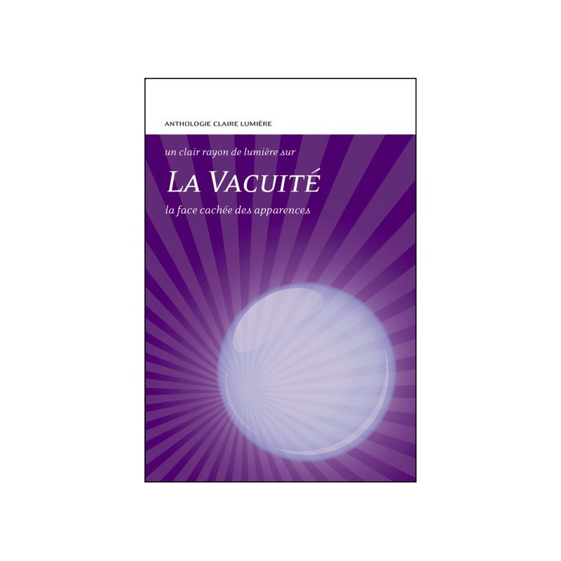 La vacuité - La face cachée des apparences