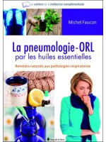 La pneumologie - ORL par les huiles essentielles