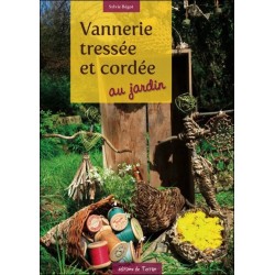 Vannerie tressée et cordée au jardin