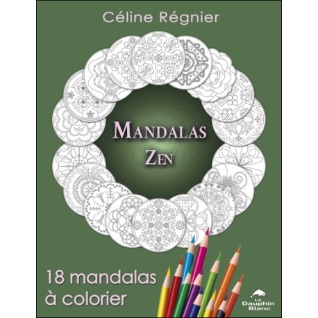 Mandalas Zen - 18 mandalas à colorier