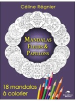 Mandalas Fleurs & Papillons - 18 mandalas à colorier