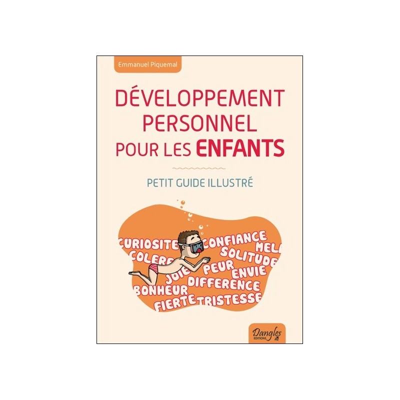 Développement personnel pour les enfants - Petit guide illustré