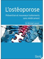 L'ostéoporose - Prévention et nouveaux traitements sans médicament