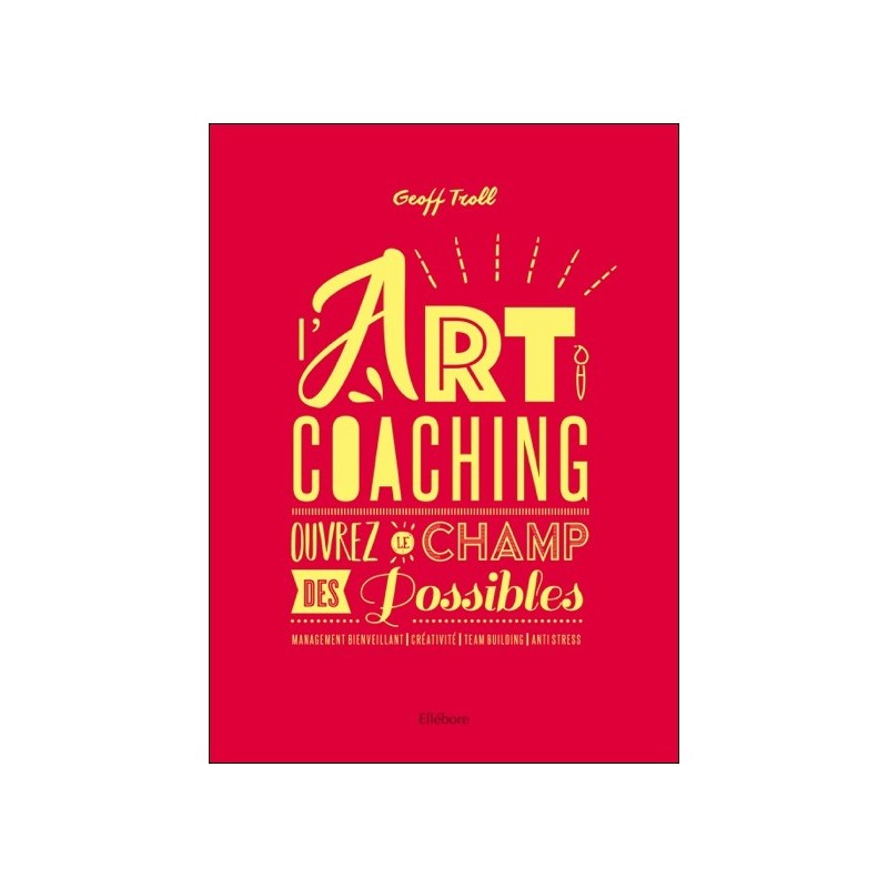 L'art coaching - Ouvrez le champ des Possibles