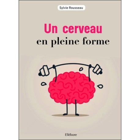 Un cerveau en pleine forme