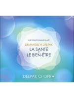 Demandez à Deepak - La santé et le bien-être - Livre audio