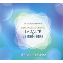 Demandez à Deepak - La santé et le bien-être - Livre audio