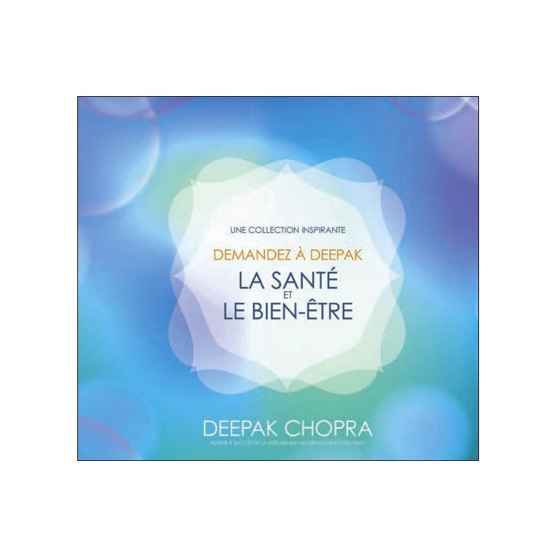 Demandez à Deepak - La santé et le bien-être - Livre audio