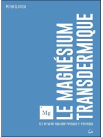 Le magnésium transdermique - Clé de votre équilibre physique et psychique