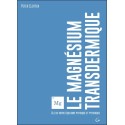 Le magnésium transdermique - Clé de votre équilibre physique et psychique