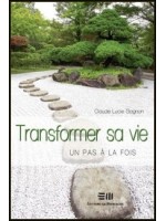 Transformer sa vie - Un pas à la fois