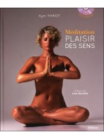 Méditation et plaisir des sens - Livre + CD