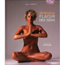 Méditation - Plaisir des sens - Livre + CD