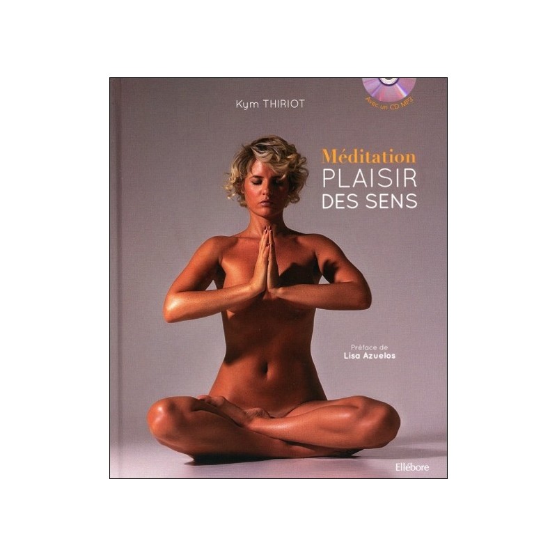 Méditation et plaisir des sens - Livre + CD