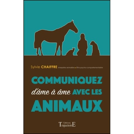 Communiquez d'âme à âme avec les animaux