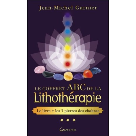 Le coffret ABC de la lithothérapie - Le livre + 7 pierres des chakras