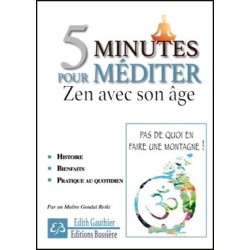 5 minutes pour méditer - Zen avec son âge