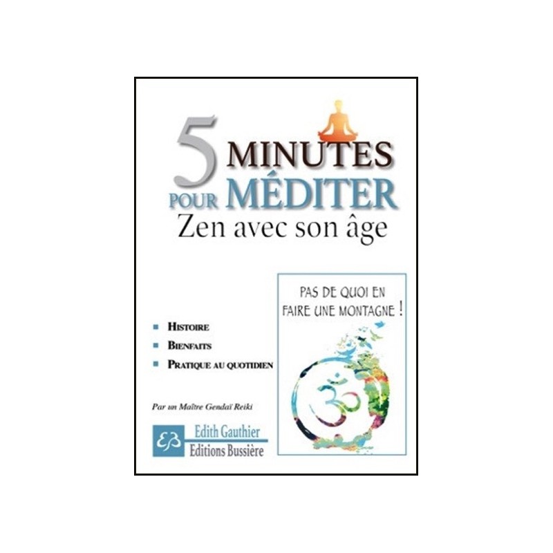 5 minutes pour méditer - Zen avec son âge