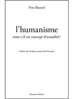 L'humanisme reste-t-il un concept d'actualité ?