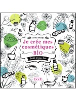 Je crée mes cosmétiques bio - Facile et pas cher