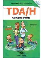 Le TDAH raconté aux enfants - J'ai un Quoi ?