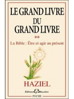 Le Grand livre du Grand livre T2 - La Bible : être et agir au présent