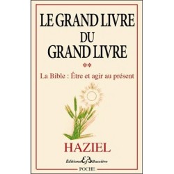 Le Grand livre du Grand livre T2 - La Bible : être et agir au présent