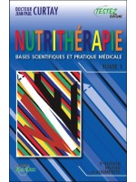 Nutrithérapie - Bases scientifiques et pratique médicale - Tomes 1 et 2