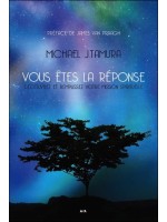 Vous êtes la réponse - Découvrez et remplissez votre mission spirituelle