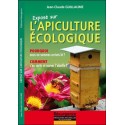 Exposé sur l'Apiculture écologique - Pourquoi nous en sommes arrivés là ?