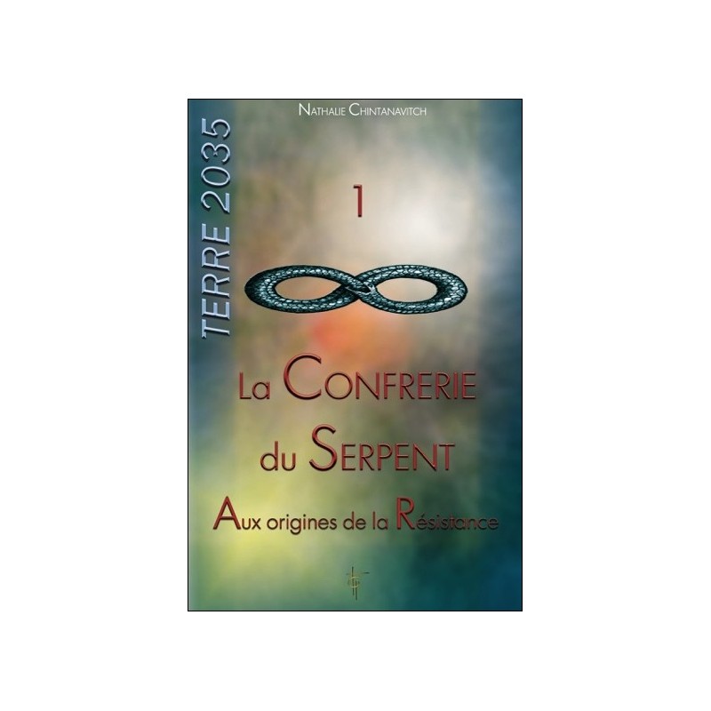 La confrérie du serpent - Aux origines de la Résistance - Terre 2035  T1