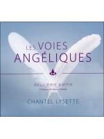 Les voies angéliques - Deuxième partie - Livre audio