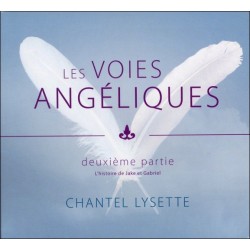 Les voies angéliques - Deuxième partie - Livre audio