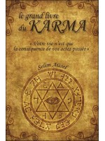 Le grand livre du karma - Votre vie n'est que la conséquence de vos actes passés