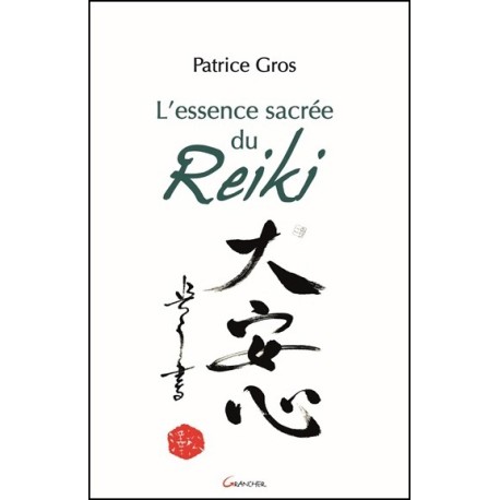 L'essence sacrée du Reiki