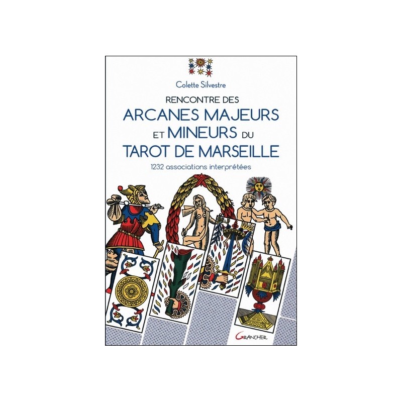 Rencontre des arcanes majeurs et mineurs du Tarot de Marseille - 1232 associations interprétées