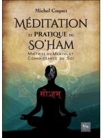 Méditation et pratique du So'Ham - Maîtrise du mental et connaissance de soi