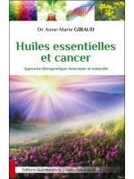 Huiles essentielles et cancer - Approche thérapeutique innovante et naturelle