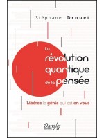 La révolution quantique de la pensée - Libérez le génie qui est en vous