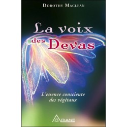 La voix des Dévas - L'essence consciente des végétaux