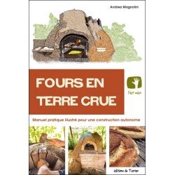 Fours en terre crue - Manuel pratique illustré pour une construction autonome