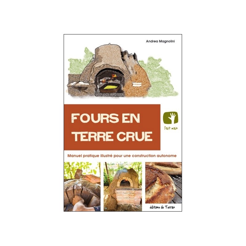 Fours en terre crue - Manuel pratique illustré pour une construction autonome