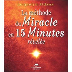 La méthode du Miracle en 15 minutes révélée