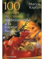 100 recettes de cuisine traditionnelle à la vapeur