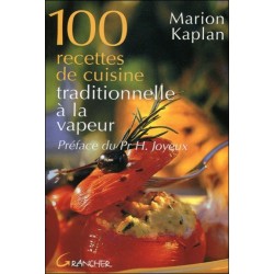 100 recettes de cuisine traditionnelle à la vapeur